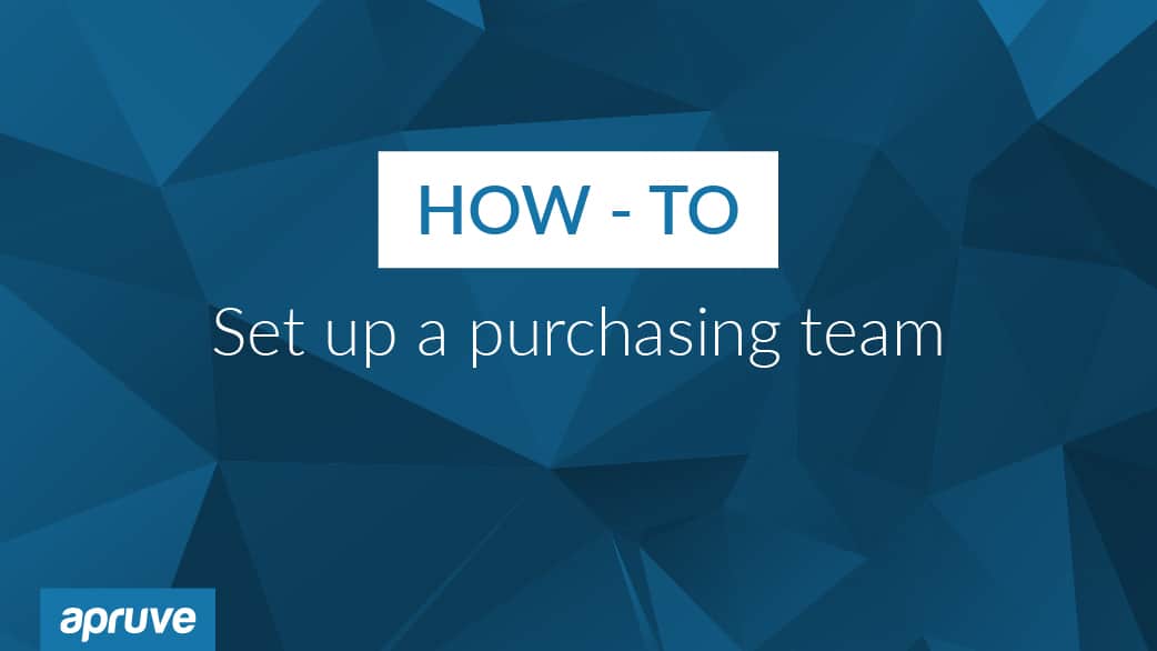 How to Set up your Purchasing Team